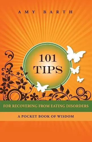 101 Tips for Recovering from Eating Disorders cover