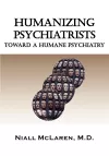 Humanizing Psychiatrists cover