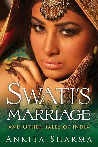 Swati's Marriage and Other Tales of India cover