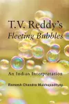 T.V. Reddy's Fleeting Bubbles cover