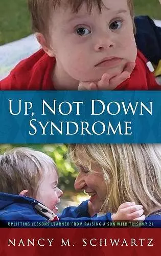 Up, Not Down Syndrome cover