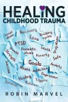 Healing Childhood Trauma cover