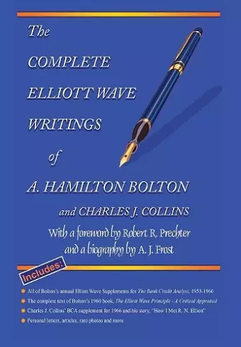 The Complete Elliott Wave Writings of A. Hamilton Bolton & Charles J. Collins cover