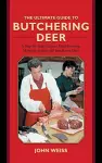 The Ultimate Guide to Butchering Deer cover