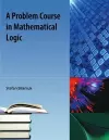 A Problem Course in Mathematical Logic cover