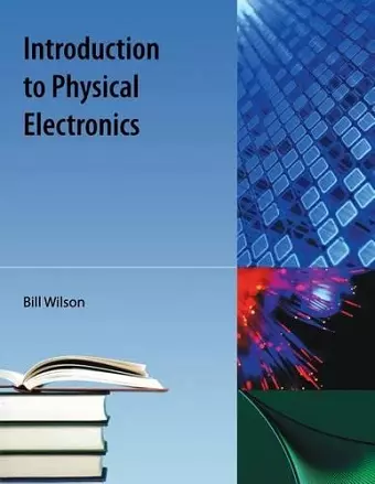 Introduction To Physical Electronics cover