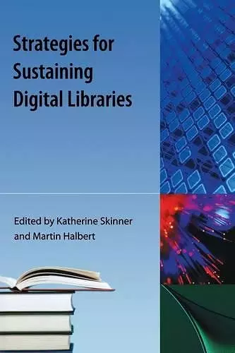 Strategies For Sustaining Digital Libraries cover