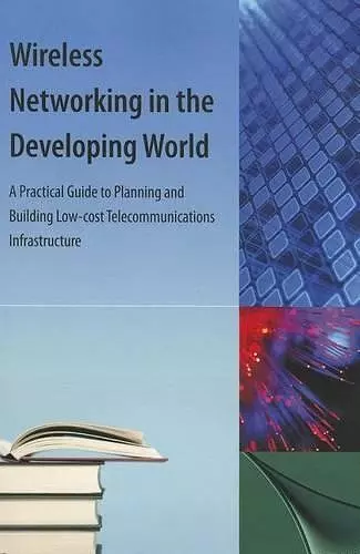Wireless Networking in the Developing World cover