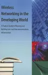 Wireless Networking in the Developing World cover
