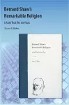 Bernard Shaw's Remarkable Religion cover