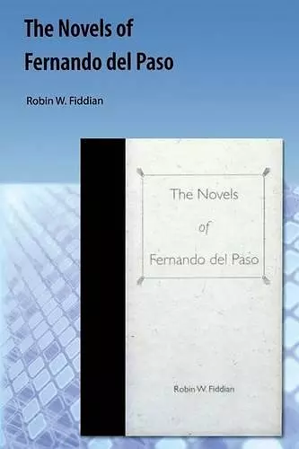 The Novels of Fernando Del Paso cover