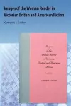 Images of the Woman Reader in Victorian British and American Fiction cover