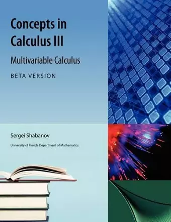 Concepts in Calculus III Beta Version cover