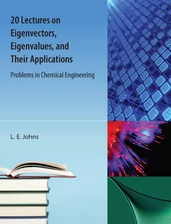 20 Lectures on  Eigenvectors, Eigenvalues, and Their Applications cover