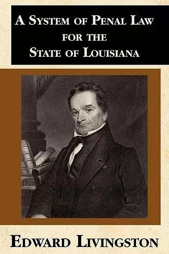 A System of Penal Law for the State of Louisiana cover