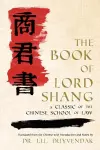 The Book of Lord Shang. a Classic of the Chinese School of Law. cover