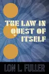 The Law in Quest of Itself cover