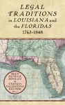 Legal Traditions in Louisiana and the Floridas 1763-1848 cover