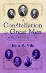 A Constellation of Great Men cover