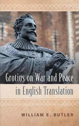 Grotius on War and Peace in English Translation cover