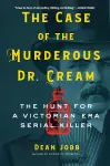 The Case of the Murderous Dr. Cream cover