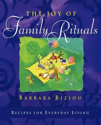 The Joy of Family Rituals cover