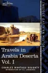Travels in Arabia Deserta, Vol. I (in Two Volumes) cover