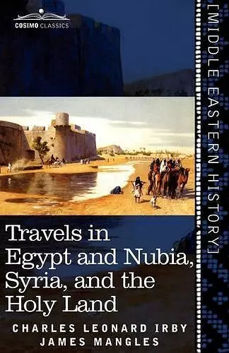 Travels in Egypt and Nubia, Syria, and the Holy Land cover