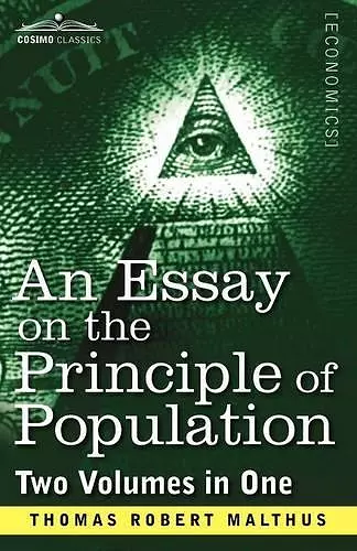 An Essay on the Principle of Population (Two Volumes in One) cover