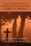 The Supernatural Stories of Monsignor Robert H. Benson cover