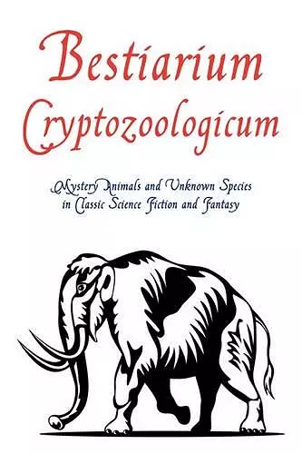 Bestiarium Cryptozoologicum cover