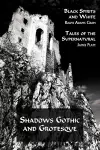 Shadows Gothic and Grotesque (Black Spirits and White; Tales of the Supernatural) cover