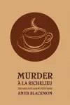 Murder a la Richelieu (an Adelaide Adams Mystery) cover