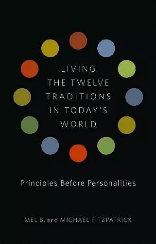 Living the Twelve Traditions in Today's World cover