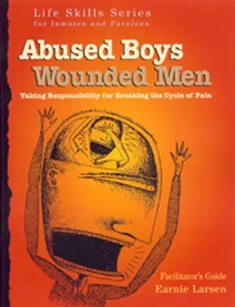 Abused Boys Wounded Men Facilitator's Guide cover