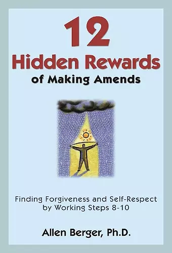 12 Hidden Rewards of Making Amends cover