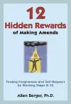 12 Hidden Rewards of Making Amends cover