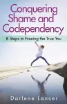 Conquering Shame and Codependency cover