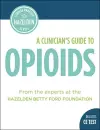 A Clinician's Guide to Opioids cover