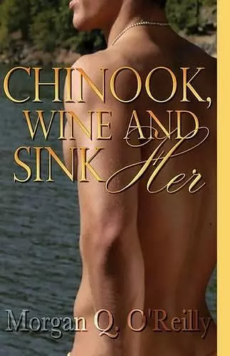 Chinook, Wine and Sink Her cover