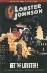 Lobster Johnson Volume 4: Get the Lobster cover