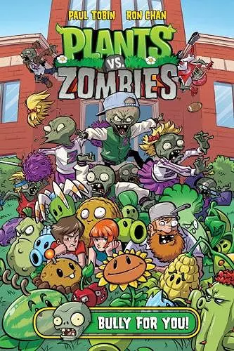 Plants vs. Zombies Volume 3: Bully for You cover