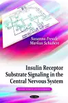 Insulin Receptor Substrate Signaling in the Central Nervous System cover