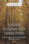 Agroforestry Development on the Canadian Prairies cover