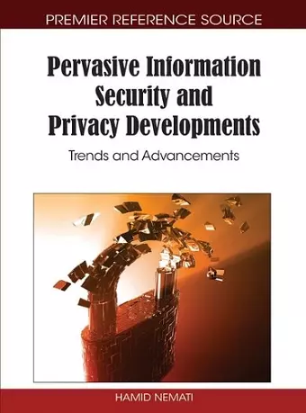 Pervasive Information Security and Privacy Developments cover