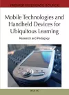 Mobile Technologies and Handheld Devices For Ubiquitous Learning: Research and Pedagogy cover