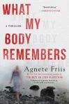 What My Body Remembers cover