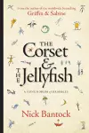 The Corset & The Jellyfish: A Conundrum of Drabbles cover