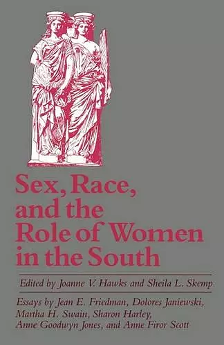 Sex, Race, and the Role of Women in the South cover