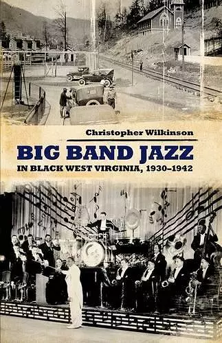 Big Band Jazz in Black West Virginia, 1930–1942 cover